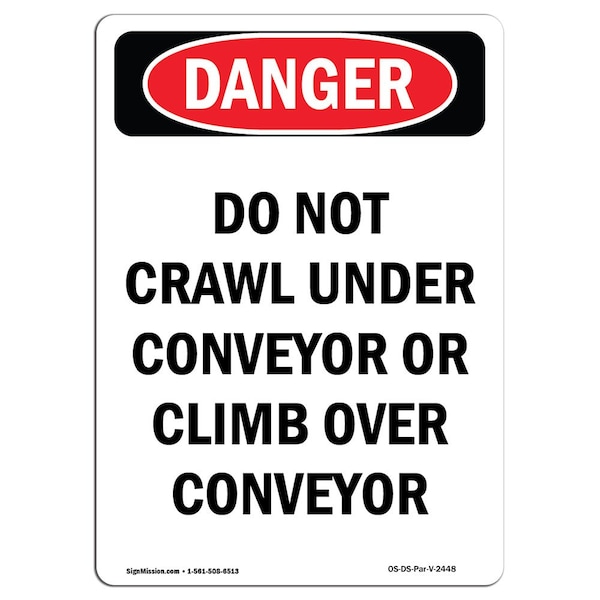OSHA Sign, Do Not Crawl Under Conveyor Or, 5in X 3.5in, 10PK, 3.5" W, 5" L, Portrait, PK10